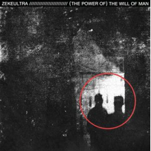 Zekeultra - (Power of) the Will of Men
