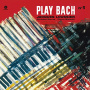 Loussier, Jacques/Garros, Christian/Michelot, Pierre - Play Bach Vol.1