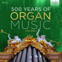 V/A - 500 Years of Organ Music Vol. 2