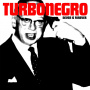 Turbonegro - Never is Forever