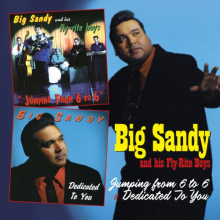 Big Sandy & the Flyrite Trio - Jumping From 6 To 6 / Dedicated To You