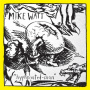 Watt, Mike - Hyphenated Man