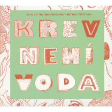 Krev Neni Voda - Krev Neni Voda