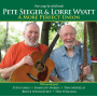 Seeger, Pete/Lorre Wyatt - A More Prefect Union