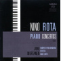 Rota, N. - Piano Concertos