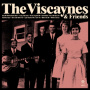 Viscaynes - Viscaynes & Friends