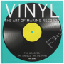 Evans, Mike - Vinyl the Art of Making Records