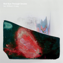 Craig, Ian William - Red Sun Through Smoke