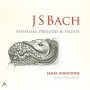 Bach, Johann Sebastian - Fantasias, Preludes & Fugues