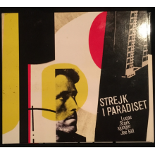 Stark, Lucas - Lucas Stark Sjunger Joe Hill - Streik I Paradiset