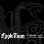 Eagle Twin - Feather Tipped the Serpent's Scale