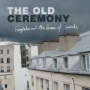 Old Ceremony - Fairytales and Other Forms of Suicide