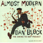 Block, Dan - Almost Modern