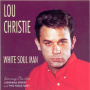 Christie, Lou - White Soul Man -19tr-