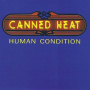 Canned Heat - Human Condition