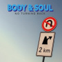 Body & Soul - No Turning Back