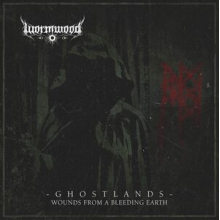 Wormwood - Ghostlands - Wounds From a Bleeding Heart