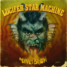 Lucifer Star Machine - The Devil's Breath
