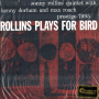 Rollins, Sonny - Rollins Plays For Bird