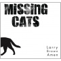 Missing Cats - Larry Brown Amen