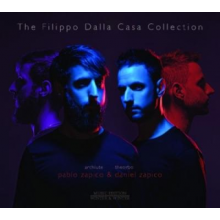 Zapico, Pablo & Daniel - Filippo Dalla Casa Collection