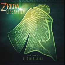 Dillard, Sam - Zelda Cinematica