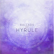 Rozen - Ballads of Hyrule