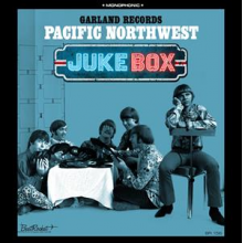 V/A - Pacific Northwest Juke Box - Garland Records