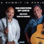 Christopher, Evan & Fapy Lafertin - A Summit In Paris