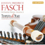 Fasch, J.F. - Orchestral Works Vol.3