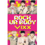 Vixx - Rock Ur Body