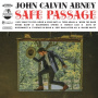 Abney, John Calvin - Safe Passage