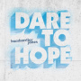 Bombardier Jones - Dare To Hope