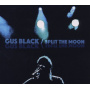 Black, Gus - Split the Moon