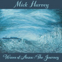 Harvey, Mick - Waves of Anzac/the Journey