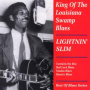 Lightnin' Slim - King of the Louisiana Swamp - Best of