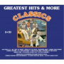 Classics - Greatest Hits & More