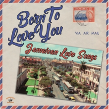 V/A - Born To Love You - Jamaican Love Songs