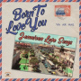V/A - Born To Love You - Jamaican Love Songs