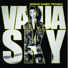 Sky, Vanja - Woman Named Trouble