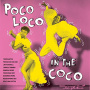 V/A - Poco Loco In the Coco