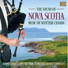 Forrester's Cape Breton Scottish Dance Company - The Sound of Nova Scotia - Music of Scottish Canad
