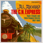 V/A - All Aboard the C.N. Express: Rock Steady and Boss Reggae Sounds 1967-1968
