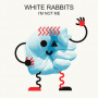 White Rabbits - I'm Not Me