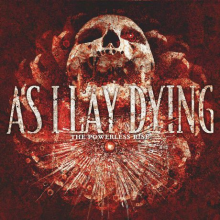 As I Lay Dying - Powerless Rise