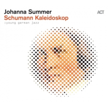 Summer, Johanna - Schumann Kaleidoskop