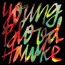 Youngblood Hawke - Youngblood Hawke