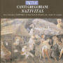 Gregoriani, Canti - Nativitas