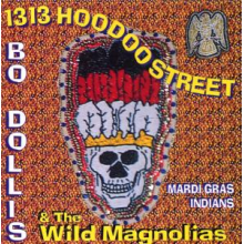 Dollis, Bo -& the Wild Magnolias- - 1313 Hoodoo Street