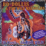 Dollis, Bo & Wild Magnolias - 30 Years & Still Wild